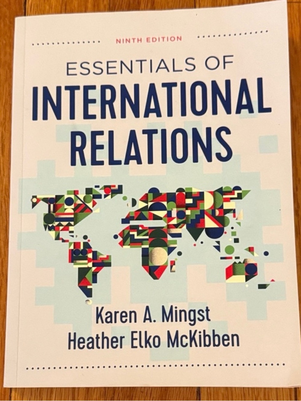 Essentials of International Relations by Karen A. Mingst